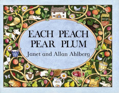 Each peach pear plum : an "I spy" story