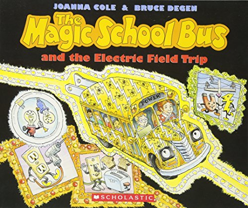 The magic school bus and the electric field trip