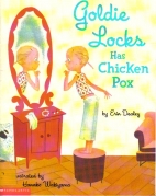 Goldie locks has chicken pox