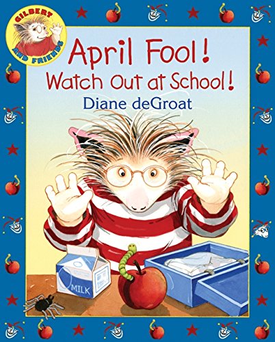 April Fool! watch out at school!