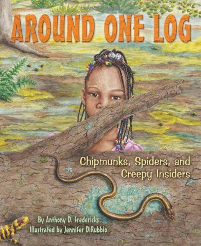 Around one log : chipmunks, spiders, and creepy insiders