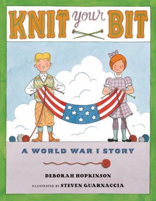 Knit your bit : a World War I story