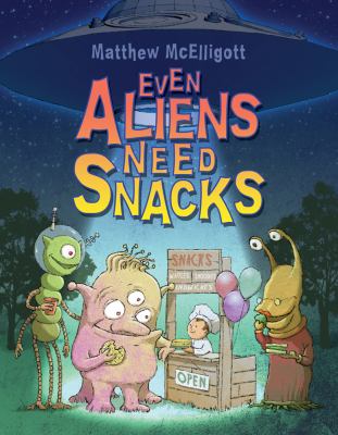 Even aliens need snacks