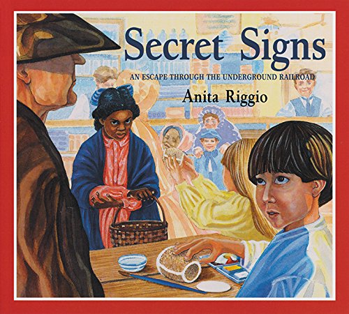 Secret signs : along the Underground Railroad