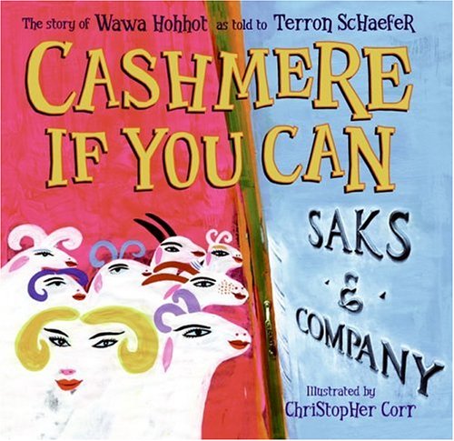 Cashmere if you can : the story of Wawa Hohhot