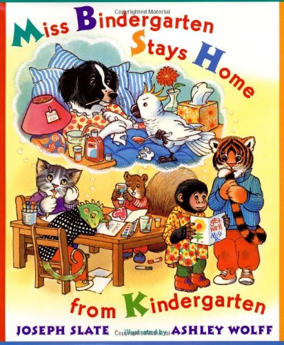 Miss Bindergarten stays home from kindergarten