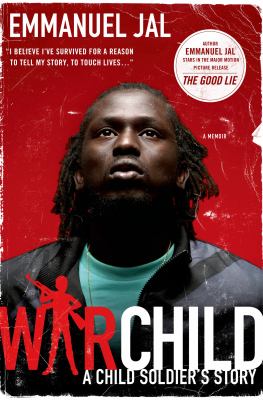 War child : a child soldier's story