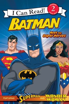 Batman : meet the super heroes
