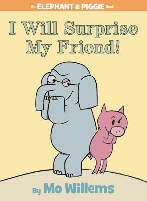 I will surprise my friend!