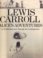 Alice's adventures in Wonderland; and, Through the looking glass