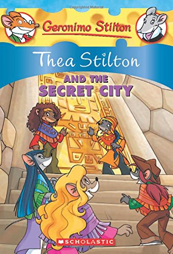 Thea Stilton and the secret city