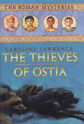 The thieves of Ostia : a Roman mystery