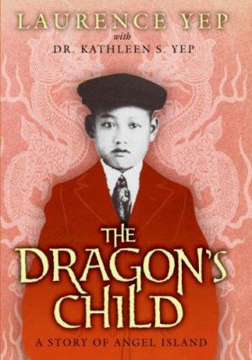 The dragon's child : a story of Angel Island