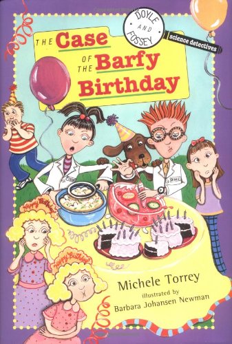 The case of the barfy birthday : and other super-scientific cases