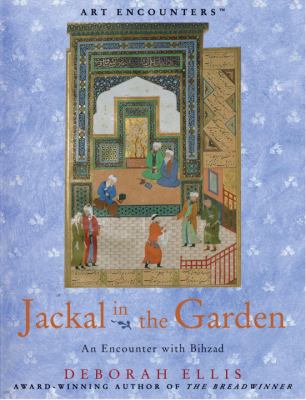 Jackal in the garden : an encounter with Bihzad