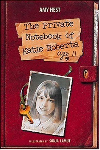 The private notebook of Katie Roberts, age 11