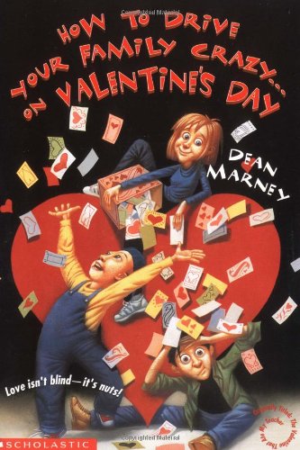 How to drive your family crazy-- on Valentine's Day