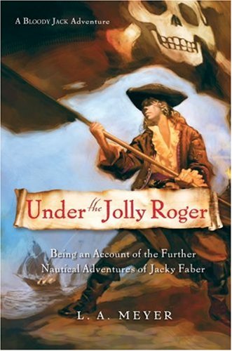 Under the Jolly Roger : being an account of the further nautical adventures of Jacky Faber