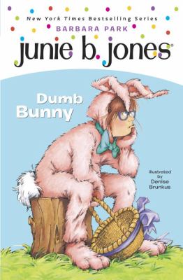 Junie B., first grader : dumb bunny. [#27].