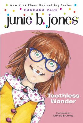 Junie B., first grader : toothless wonder