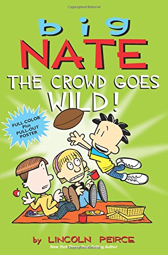 Big Nate : the crowd goes wild!