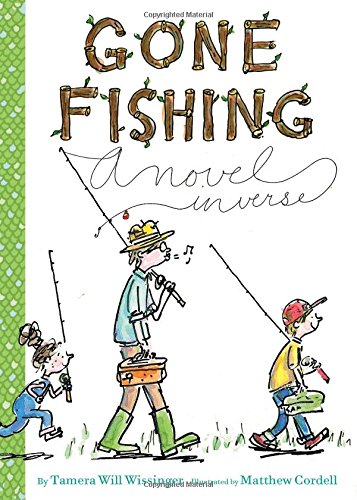 Gone fishing : a novel in verse