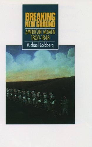 Breaking new ground : American women 1800-1848
