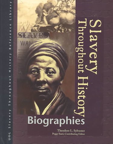 Slavery throughout history. Biographies