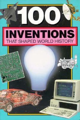 100 inventions that shaped world history