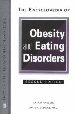 The encyclopedia of obesity and eating disorders
