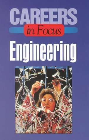 Careers in focus. Engineering.