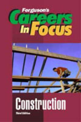Careers in focus. Construction.