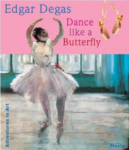 Edgar Degas : dance like a butterfly