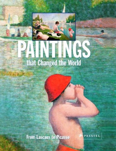 Paintings that changed the world : from Lascaux to Picasso