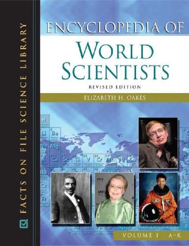 Encyclopedia of world scientists. Volume II, L-Z /