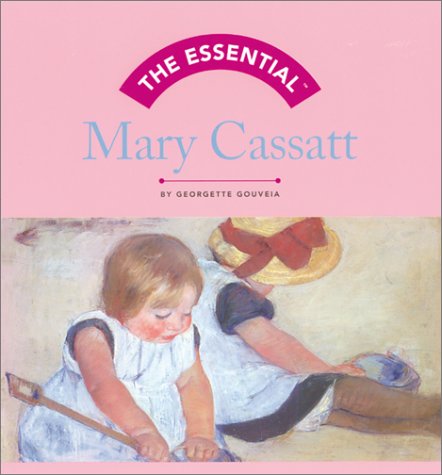 The essential Mary Cassatt