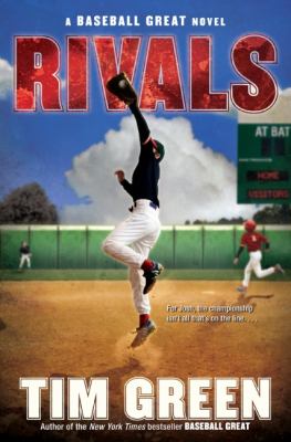 Rivals : a Baseball great novel
