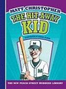 The hit-away kid