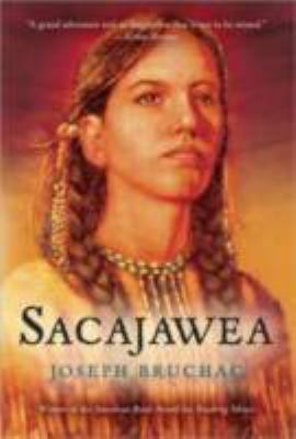 Sacajawea : : the story of Bird Woman and the Lewis and Clark Expedition