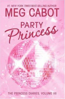 Party princess (Princess Diaries v.7)