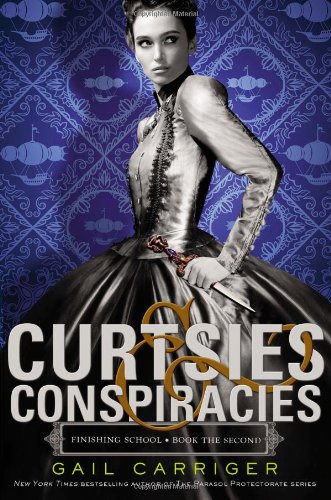 Curtsies & conspiracies (Finishing School Book 2)