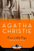 Five little pigs : a Hercule Poirot mystery
