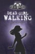 Dead girl walking (Dead girl #1)