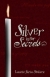 Silver is for secrets (Color Series #3)