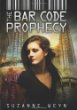 The bar code prophecy (Bar code tattoo book 3)