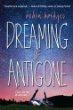 Dreaming of Antigone