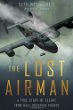 The lost airman : a true story of escape from Nazi-occupied France
