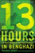 13 hours : the inside account of what really happened in Benghazi