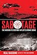 Sabotage : the mission to destroy Hitler's atomic bomb