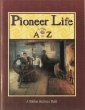 Pioneer life from A to Z